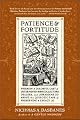 Patience and Fortitude: Wherein a Colorful Cast of Determined Book Collectors, Dealers, and Librarians Go About the Quixotic Task of Preserving a Legacy
