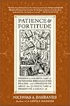 Patience & Fortitude: A Roving Chronicle of Book People, Book Places, and Book Culture