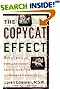 

The Copycat Effect: How the Media and Popular Culture Trigger the Mayhem in Tomorrow's Headlines