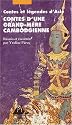 Contes d'une grand-m&egrave;re cambodgienne