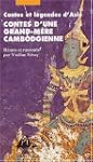 Contes d'une grand-m�re cambodgienne