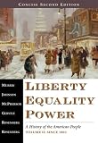 Liberty, Equality, Power: A History of the American People: v. 2