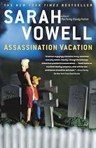 Assassination Vacation