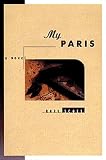 My Paris: A Novel