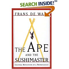 The Ape and the Sushi Master: Cultural Reflections of a Primatologist