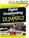 Digital Scrapbooking For Dummies (For Dummies (Lifestyles Paperback))
