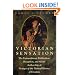 Victorian Sensation: The Extraordinary Publication, Reception, and Secret Authorship of Vestiges of the Natural History of Creation