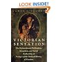 Victorian Sensation: The Extraordinary Publication, Reception, and Secret Authorship of Vestiges of the Natural History of Creation