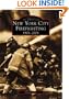 New York City Firefighting, 1901-2001  (NY) (Images of America)