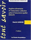Hygiène alimentaire en restauration collective grâce à l assurance qualité (HACCP). 2ème édition