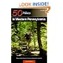 50 Hikes in Western Pennsylvania: Walks and Day Hikes from the Laurel Highlands to Lake Erie (50 Hikes Series)