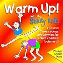 Warm Up! With the Sticky Kids