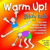 Warm Up With the Sticky Kids
