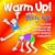 Warm Up! With the Sticky Kids