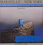 Marseille - New York / 1940-1945 - Une vision surr�aliste