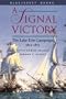 A Signal Victory: The Lake Erie Campaign, 1812-1813 (Bluejacket Books)