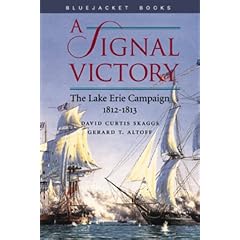 A Signal Victory: The Lake Erie Campaign, 1812-1813