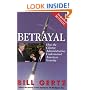 Betrayal: How the Clinton Administration Undermined American Security