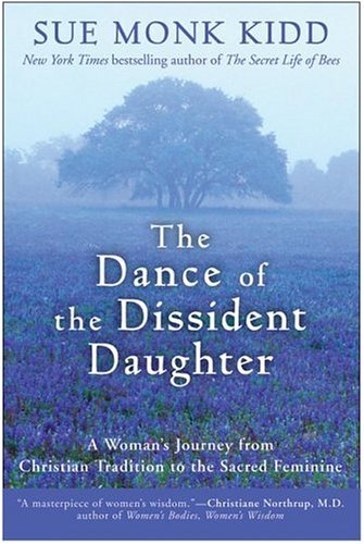 The Dance of the Dissident Daughter: A Woman