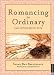 Romancing The Ordinary 2004 Engagement Calendar