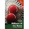 Masters of the Baize: Cue Legends, Bad Boys and Forgotten Men in Search of Snooker's Ultimate Prize