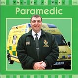 Paramedic (When I'm At Work)