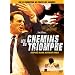 Les chemins du triomphe