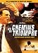 Les chemins du triomphe [Edizione: Francia]
