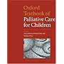 Oxford Textbook of Palliative Care for Children (Liben, Oxford Textbook of Palliative Care for Children)