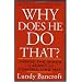 Why Does He Do That?: Inside the Minds of Angry and Controlling Men