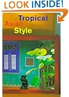 Tropical Asian Style
