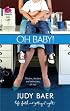 Oh, Baby! (The Whitney Chronicles Series #3) (Life, Faith & Getting It Right #24) (Steeple Hill Cafe)