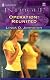 Operation: Reunited (Harlequin Intrigue, No. 655)