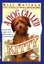 A Dog Called Kitty