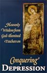 Conquering Depression: Heavenly Wisdo...