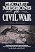 Secret Missions of the Civil War