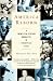 America Reborn: A Twentieth-Century Narrative in Twenty-six Lives