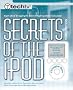 Secrets of the iPod, Third Edition Secrets of the iPod, Third Edition
