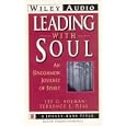 Leading With Soul: An Uncommon Journey of Spirit (Wiley Audio)