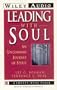 Leading With Soul: An Uncommon Journey of Spirit (Wiley Audio)