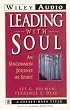 Leading With Soul: An Uncommon Journey of Spirit (Wiley Audio)