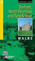 Durham, North Pennines and Tyne and Wear: Walks (Pathfinder Guide): Walks (Pathfinder Guide)