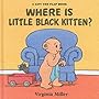 Where is Little Black Kitten? (Walker Surprise)