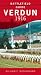 Verdun 1916: Battlefield Guide