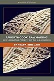 Unorthodox Lawmaking: New Legislative Processes in the U.S. Congress