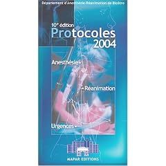 Protocoles 2004 : Anesth�sie - R�animation - Urgences