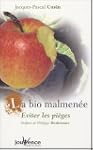La bio malmen�e : Eviter les pi�ges