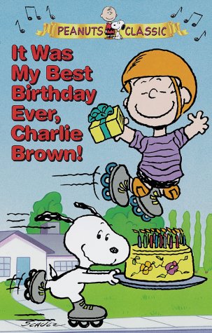 It Was My Best Birthday Ever, Charlie Brown (Peanuts Classic) [VHS]