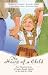 Book The Heart of a Child: One Little Prayer/The Tie That Binds/The Provider/Returning Amanda (Inspirational Romance Collection)