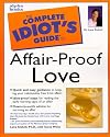 The Complete Idiot's Guide to Affair-Proof Love
